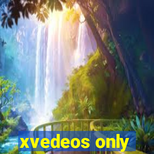 xvedeos only